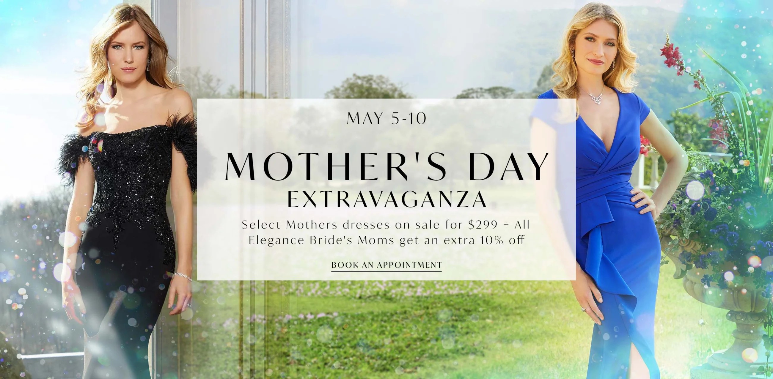 Mother's Day Extravaganza banner Desktop 2 models wearing Morilee 72621 and 72522 gowns